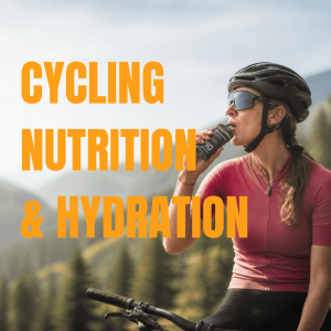 Nutrition & Hydration Cycling